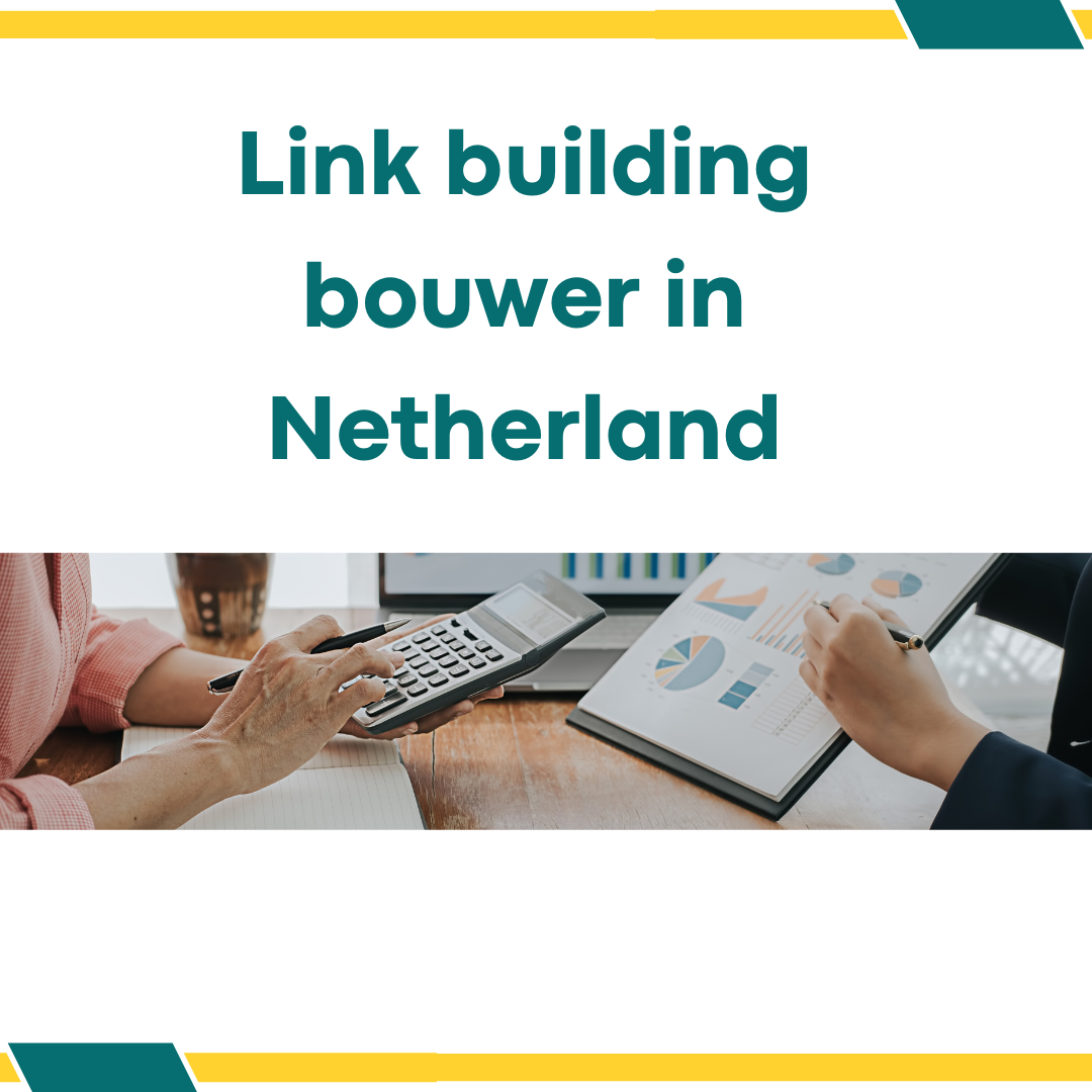 Link building bouwer in Netherland