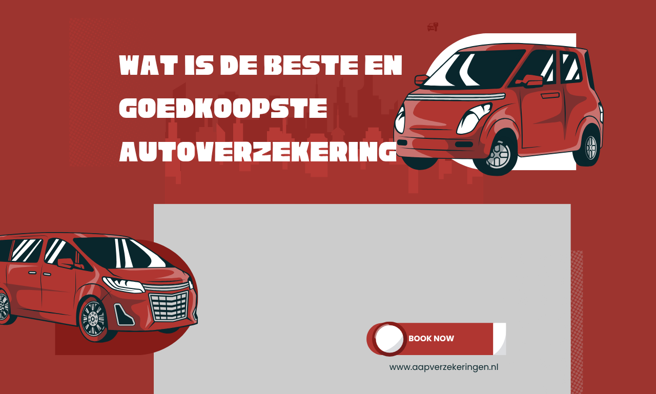 Wat is de beste en goedkoopste autoverzekering site? Kies slim met AAP Verzekeringen