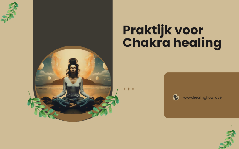 Praktijk voor Chakra Healing: Herstel Balans, Energie en Innerlijke Rust